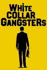 White Collar Gangsters poster
