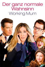 Der ganz normale Wahnsinn - Working Mum