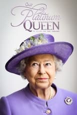 Poster for Our Platinum Queen: 70 Years on the Throne