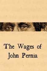 Poster for The Wages of John Pernia 