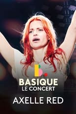 Poster for Axelle Red - Basique, le concert