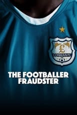 Poster for The Footballer Fraudster 