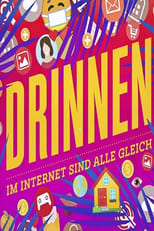 Poster for Drinnen - Im Internet sind alle gleich