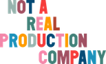 Not A Real Production Company