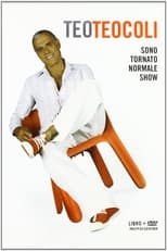 Poster for Teo Teocoli - Sono tornato normale show
