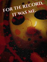 For the Record, It was Me poster