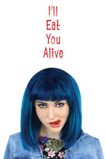 Poster for I'll Eat You Alive