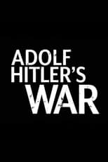 Poster di Adolf Hitler's War