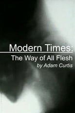 Modern Times: The Way of All Flesh