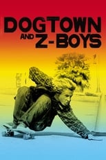 Poster for Dogtown and Z-Boys 