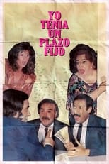 Poster for Yo tenía un plazo fijo