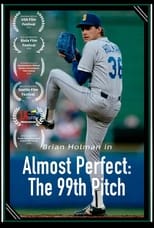 Almost Perfect: The 99th Pitch main poster