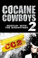 Poster for Cocaine Cowboys II: Hustlin' with the Godmother 