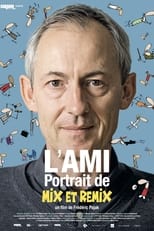 Poster for L'ami, portrait de Mix & Remix