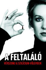 A feltaláló: Vérszomj a Szilícium-völgyben