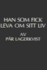 Poster for Han som fick leva om sitt liv