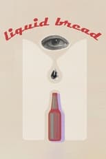 Poster for Liquid Bread