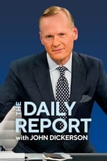 Poster for The Daily Report with John Dickerson