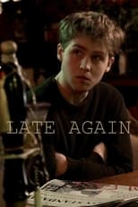 Poster for Late Again