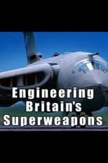 Poster di Engineering Britain's Superweapons