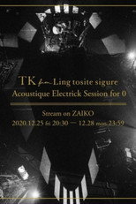 TK from 凛として時雨 「Acoustique Electrick Session for 0」