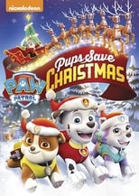 PAW Patrol: Pups Save Christmas