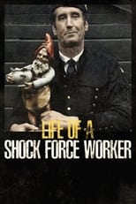 Poster for Life of a Shock Force Worker