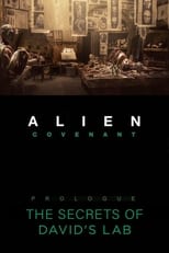 Poster for Alien: Covenant - Prologue: The Secrets of David’s Lab