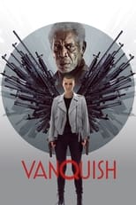 Vanquish serie streaming