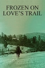 Poster for Frozen on Love's Trail
