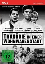 Poster for Tragödie in einer Wohnwagenstadt 