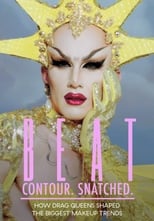 Poster for BEAT. Contour. Snatched. How Drag Queens Shaped the Biggest Makeup Trends