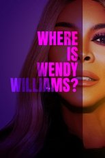 Poster di Where Is Wendy Williams?