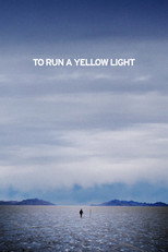 To Run A Yellow Light