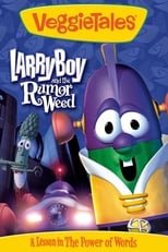 Poster for VeggieTales: Larry-Boy and the Rumor Weed