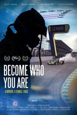 Poster for Become Who You Are: 4 Drivers, 4 Stories, 1 Race