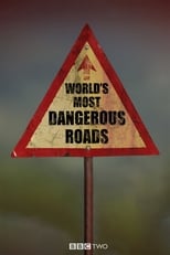 Poster di World's Most Dangerous Roads