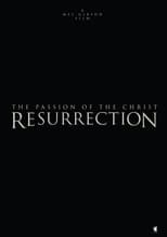 Poster for The Passion of the Christ: Resurrection, Part One