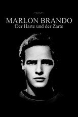 Marlon Brando - Der Harte und der Zarte