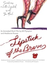 Poster for Lipstick of the Brave