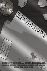 Blue Days Gone (2018)
