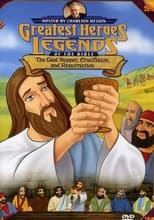 Poster for Greatest Heroes and Legends of The Bible: The Last Supper, Crucifixion and Resurrection 