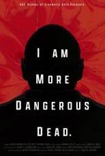 Poster for I Am More Dangerous Dead