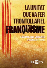 La unitat que va fer trontollar el franquisme poster