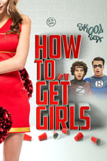 Poster for How to Get Girls