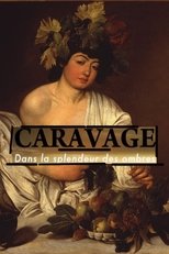 Poster for Caravage - Dans la splendeur des ombres