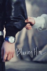Blazing Him