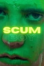 Poster for Scum Boy 