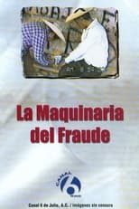 Poster for La maquinaria del fraude