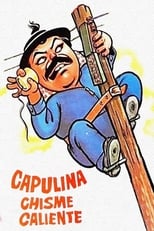 Poster for Capulina Chisme Caliente